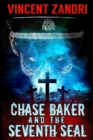 Image for Chase Baker and the Seventh Seal (A Chase Baker Thriller Book 9)