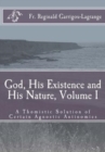 Image for God, His Existence and His Nature; A Thomistic Solution, Volume I