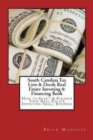 Image for South Carolina Tax Lien &amp; Deeds Real Estate Investing &amp; Financing Book