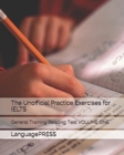 Image for The Unofficial Practice Exercises for IELTS : General Training Reading Test VOLUME ONE