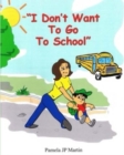 Image for &quot;I Don&#39;t Want To Go To School&quot; activity book in color