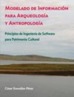 Image for Modelado de Informacion para Arqueologia y Antropologia