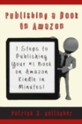 Image for Publishing a Book on Amazon : 7 Steps to Publishing your #1 Book on Amazon Kindle in Minutes!