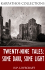 Image for Twenty-Nine Tales: Some Dark, Some Light