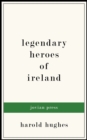 Image for Legendary Heroes of Ireland