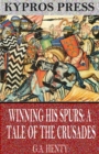 Image for Winning His Spurs: A Tale of the Crusades