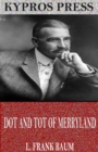Image for Dot and Tot of Merryland