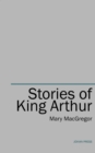 Image for Stories of King Arthur