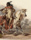 Image for Rising Wolf the White Blackfoot: Hugh Monroe&#39;s Story of His First Year on the Plains