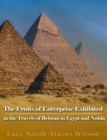 Image for Fruits of Enterprise Exhibited in the Travels of Belzoni in Egypt and Nubia
