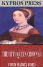 Image for Fifth Queen Crowned