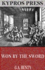 Image for Won By the Sword: A Tale of the Thirty Years&#39; War