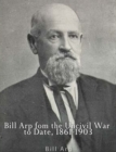 Image for Bill Arp from the Uncivil War to Date, 1861-1903