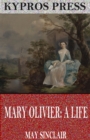 Image for Mary Olivier: A Life