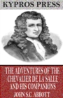 Image for Adventures of the Chevalier De La Salle and His Companions