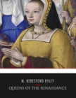 Image for Queens of the Renaissance