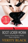 Image for Boot Licker Worm: Trained By a German Domme to Worship Females in High Heels