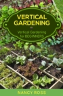 Image for Vertical Gardening: Vertical Gardening for Beginners