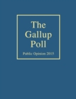 Image for The Gallup Poll: Public Opinion 2015