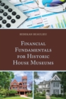 Image for Financial Fundamentals for Historic House Museums