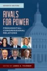 Image for Rivals for Power: Presidential-Congressional Relations
