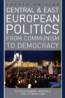 Image for Central and East European Politics : From Communism to Democracy