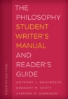 Image for The Philosophy Student Writer&#39;s Manual and Reader&#39;s Guide