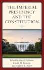 Image for The imperial presidency and the constitution
