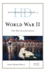 Image for Historical dictionary of World War II  : the war against Japan