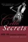 Image for Cello Secrets: Over 100 Performance Strategies for the Advanced Cellist