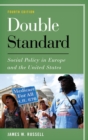 Image for Double standard: social policy in Europe and the United States