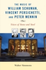 Image for The Music of William Schuman, Vincent Persichetti, and Peter Mennin