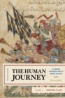 Image for The human journey: a concise introduction to world history (Prehistory to 1450)
