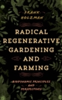 Image for Radical regenerative gardening and farming: biodynamic practices and perspectives