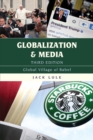 Image for Globalization and media  : global village of Babel
