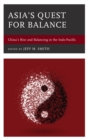 Image for Asia&#39;s quest for balance: China&#39;s rise and re-balancing in the Indo-Pacific