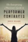 Image for The enterprising musician&#39;s guide to performer contracts