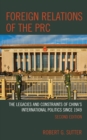 Image for Foreign relations of the PRC  : the legacies and constraints of China&#39;s international politics since 1949