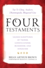 Image for Four testaments  : Tao Te Ching, analects, Dhammapada, Bhagavad Gita