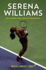 Image for Serena Williams  : tennis champion, sports legend, and cultural heroine