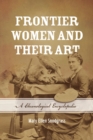 Image for Frontier Women and Their Art: A Chronological Encyclopedia