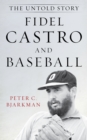 Image for Fidel Castro and Baseball