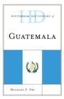Image for Historical dictionary of Guatemala