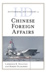 Image for Historical dictionary of Chinese foreign affairs
