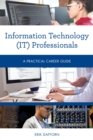 Image for Information technology (IT) professionals: a practical career guide
