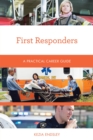 Image for First Responders: A Practical Career Guide
