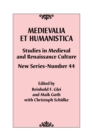 Image for Medievalia et Humanistica, No. 44