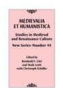 Image for Medievalia et Humanistica, No. 44: Studies in Medieval and Renaissance Culture: New Series