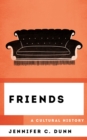Image for Friends  : a cultural history