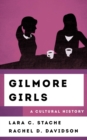Image for Gilmore girls  : a cultural history